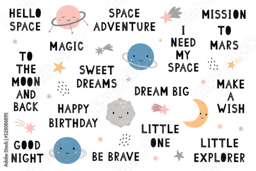 A set of cosmic phrases and planets. Handwritten black letters. Perfect for kid's posters, nursery decor, T-shirt print, greeting card. Vector illustration