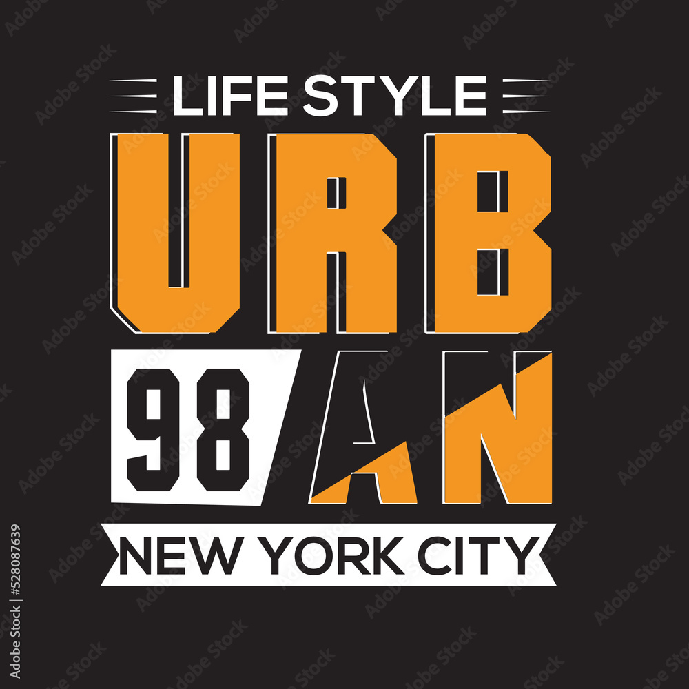 Life style URB 98 AN New York City Typography T-shirt Design