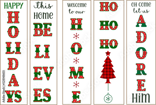 Christmas vertical porch sign bundle for door and background. Happy holidays, this home believes, welcome to our home, ho ho ho, come let us adore him design quote and sayings 
