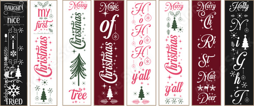Christmas vertical porch sign bundle for door and background.  Naughty nice I tried, design quote and sayings my first Christmas, messy tree, magic of Christmas, ho ho ho y'all, holly night design.