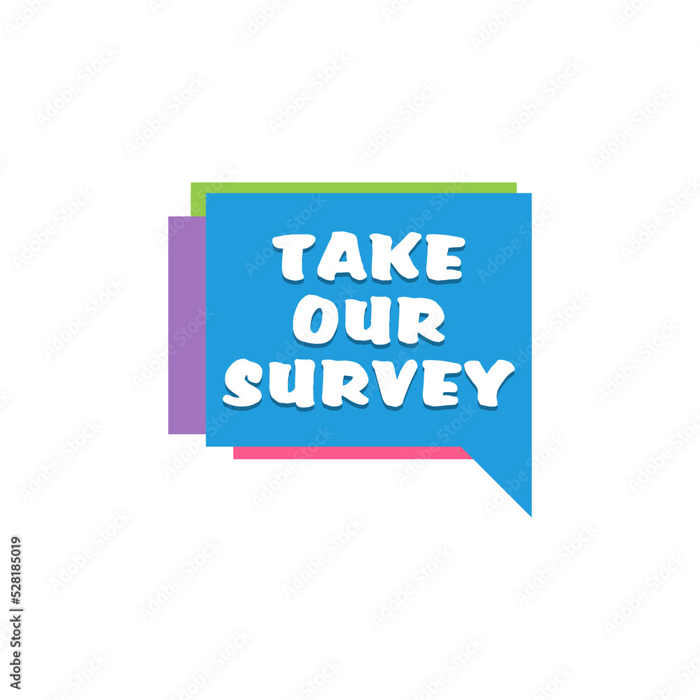 Take Our Survey sign icon isolated on white background Take Our Survey sign icon isolated on white background