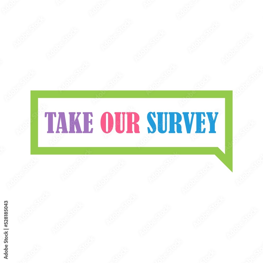 Take Our Survey sign icon isolated on white background Take Our Survey sign icon isolated on white background
