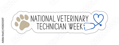 National Veterinary Technician Week. Vet Tech Appreciation Week concept. Stethoscope and dog paw print with text on white background, vector illustration. 