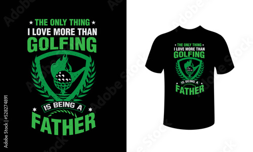 father t-shirt design for golfers vector design.