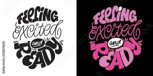 Cute hand drawn doodle lettering motivation postcard. Art lettering poster  t-shirt design. 