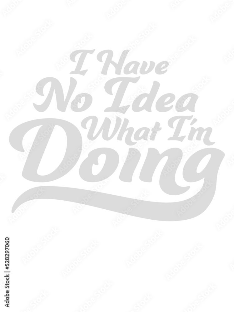 Obraz premium I Have No Idea 