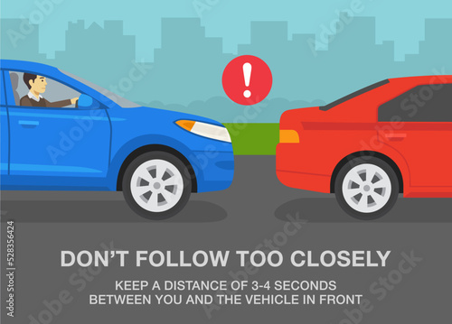 Safe driving tips and traffic regulation rules. Blue suv following a red sedan car too closely. Keep a safe distance on roads. Flat vector illustration template.