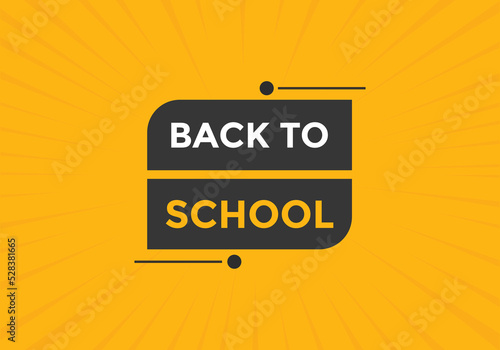 Back to school button. Back to school speech bubble. Back to school banner label template. Vector Illustration 