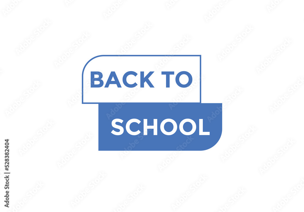 Back to school button. Back to school speech bubble. Back to school banner label template. Vector Illustration
Back to school button. Back to school speech bubble. Back to school banner label template. Vector Illustration
