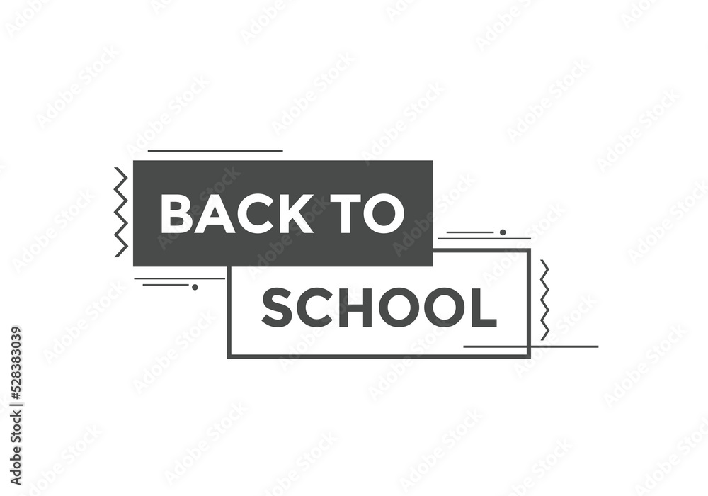 Back to school button. Back to school speech bubble. Back to school banner label template. Vector Illustration
Back to school button. Back to school speech bubble. Back to school banner label template. Vector Illustration