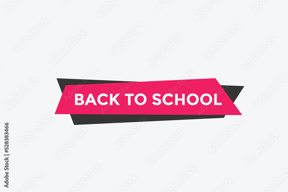 Back to school button. Back to school speech bubble. Back to school banner label template. Vector Illustration
Back to school button. Back to school speech bubble. Back to school banner label template. Vector Illustration
