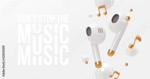 Realistic white portable wireless headphones with golden notes. 3d render wireless Earbuds. Don't stop the music vector illustration.
