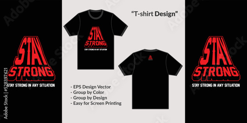 stay strong streetwear style typography text to design t-shirts, hoodies or merchandise