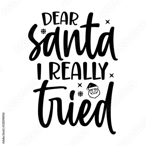 Dear Santa i really tried svg