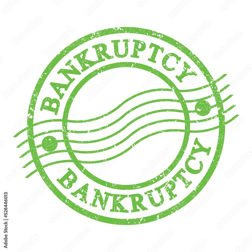 BANKRUPTCY, text written on green postal stamp. BANKRUPTCY, text written on green postal stamp.