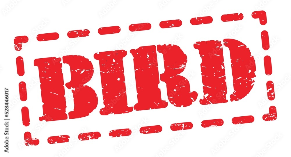 BIRD text written on red stamp sign. BIRD text written on red stamp sign.