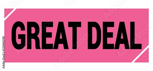GREAT DEAL text on pink-black grungy stamp sign.