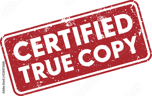 grungy red CERTIFIED TRUE COPY rubber stamp isolated on white, vector illustration