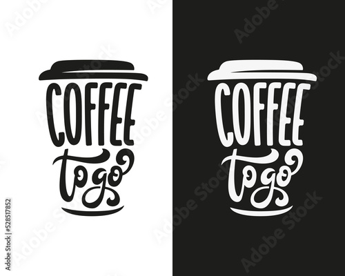 Coffee take away emblem. Coffee to go hand drawn typography. Coffee shop logo label badge template. Vector vintage illustration.