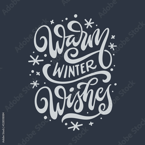 Warm winter wishes Christmas lettering. Festive hand drawn typography greeting card. Christmas holiday related calligraphy. Vector vintage illustration.