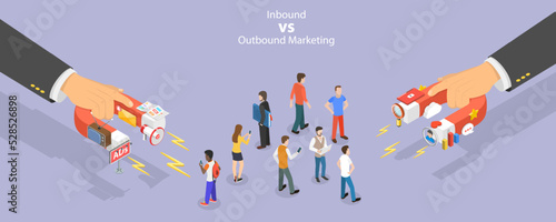 3D Isometric Flat Vector Conceptual Illustration of Inbound Vs Outbound Marketing , Advertising Campaign Management