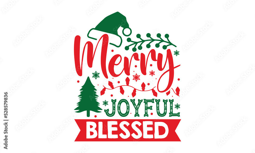 Merry Joyful Blessed Christmas T Shirt Design Svg Files For Cutting Handmade Calligraphy