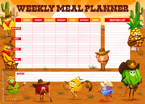 Weekly meal planner, cartoon fruit western cowboy, ranger, sheriff and robber vector characters. Food plan or diary with menu calendar, meal schedule and grocery list, Wild West personages