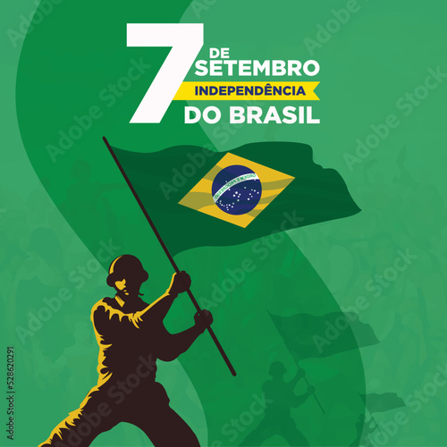 7 de setembro, independencia do brasil, translation: 7 September, Independence Day of Brazil.
