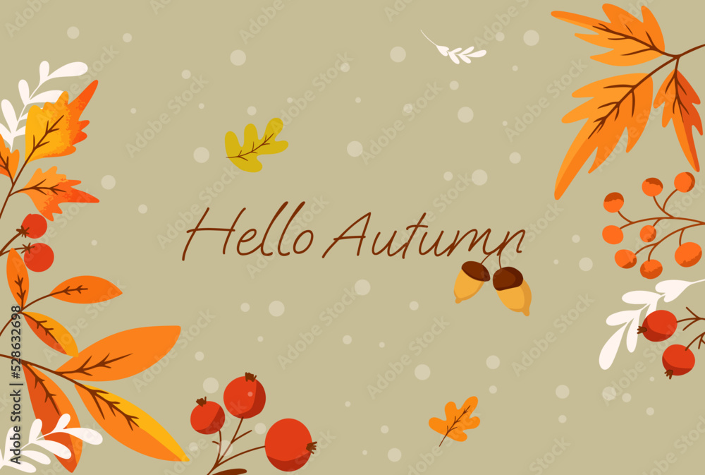 text hello autumn leaves and autumn twigs with berries and acorns