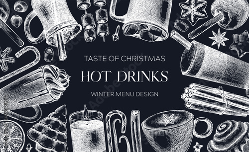 Hot drinks menu design. Mulled wine, coffee, hot chocolate, cocoa vector sketches. Christmas design template. Winter drinks and sweets frame template. Vintage food background on chalkboard