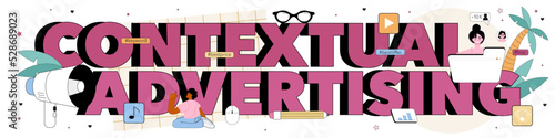 Contextual advertising typographic header. Idea of search engine optimization