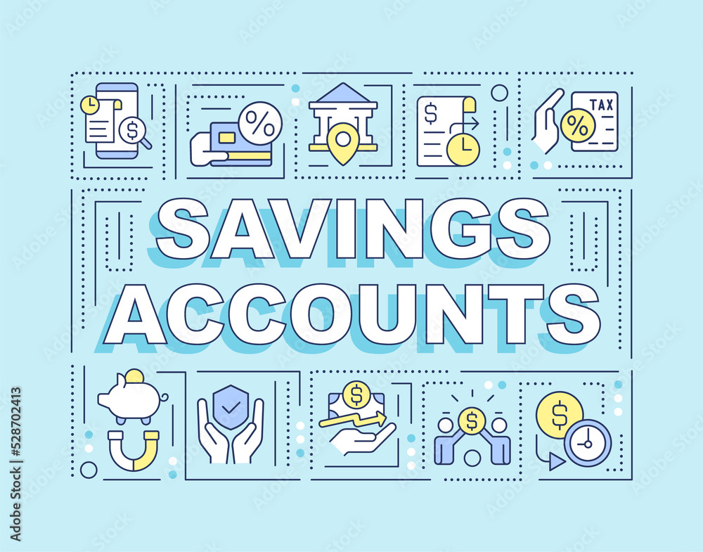 Saving accounts word concepts turquoise banner. Banking. Infographics with editable icons on color background. Isolated typography. Vector illustration with text. Arial-Black font used