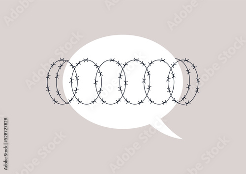 A freedom of speech violation, authoritarian politics of gate keeping, a speech bubble fortified with a barbwire, occupation and oppression