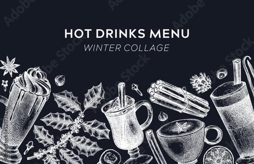 Hot drinks menu design. Mulled wine, coffee, hot chocolate vector sketches. Christmas design template. Winter drinks and spice frame template. Vintage food background. Christmas bar menu on chalkboard