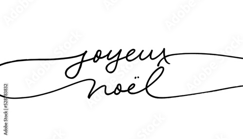 Merry Christmas in French language. Joyeux Noel modern line vector calligraphy in continuous style. French text typography isolated on white background. Lettering for poster, greeting card, banner. 