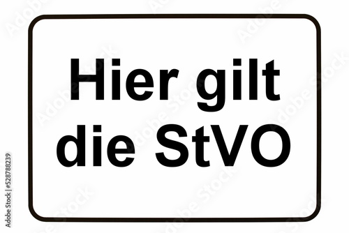 Foto Illustration eines Hinweisschildes Hier gilt die StVO