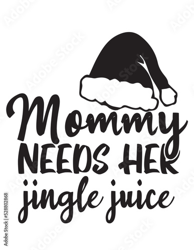 Mommy Needs Her jingle juice