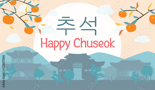 Happy chuseok festive poster. Hangawi traditional Korean mid-autumn harvest festival banner. Country landscape with persimmon tree and hanok house. Vector illustration. Korean text: Happy Chuseok
