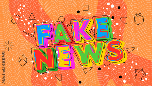 Fake News. Word written with Children's font in cartoon style.