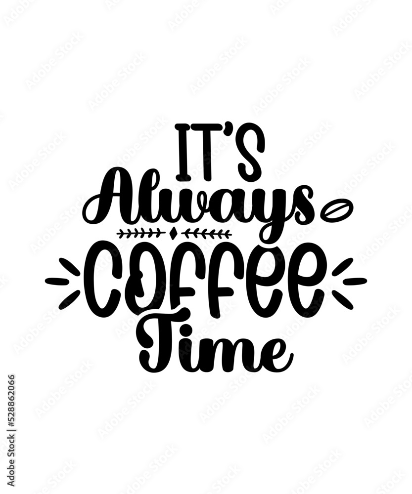 Fototapeta premium Coffee Svg Bundle, Coffee Mug Svg, Coffee Cup Svg, Funny Coffee Svg, Coffee Saying Svg, Coffee Quote Svg, Lover, Silhouette, Cut File Cricut