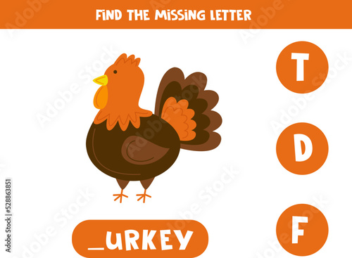Find missing letter with cute turkey. Spelling worksheet.