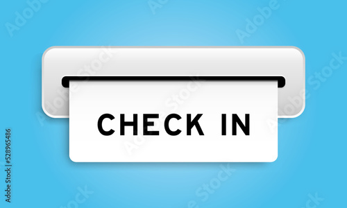 White coupon banner with word check in from machine on blue color background