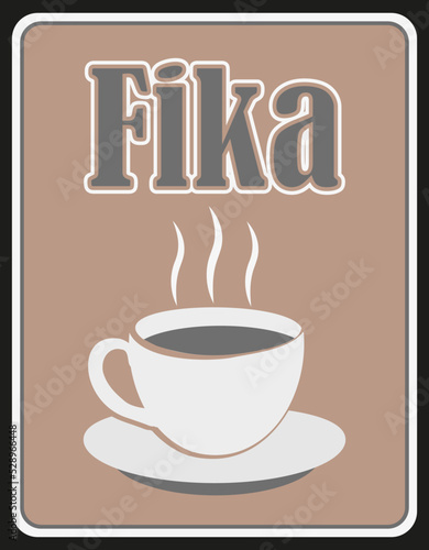 Swedish  Fika   time for a break with a cup of hot black coffee. 