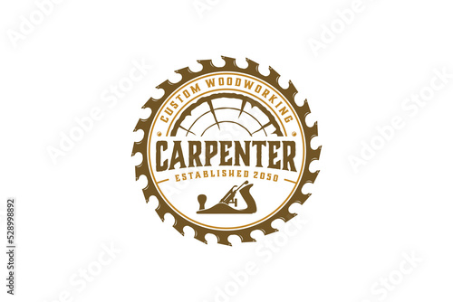 Capenter wood work logo design wood plane circular saw vintage  timber lumberjack workshop 