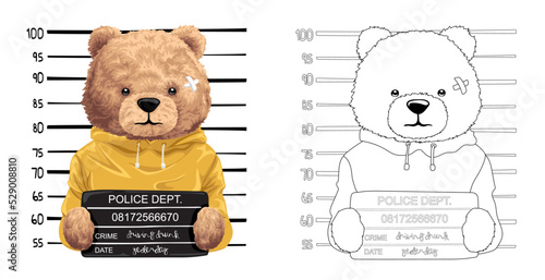 Hand drawn vector illustration of arrested teddy bear posing for mugshot. Coloring book or page