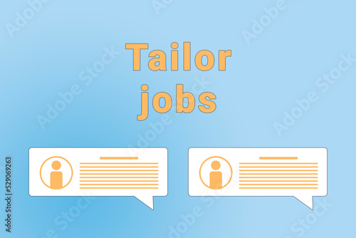 Tailor jobs. Tailor text on blue background. Job or employee search concept. Recruiting employees to company. Wallpaper with text Tailor jobs