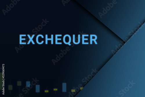 exchequer  background. Illustration with exchequer  logo. Financial illustration. exchequer  text. Economic term. Neon letters on dark-blue background. Financial chart below.ART blur