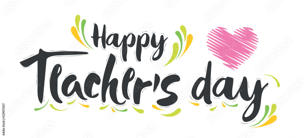 Creative Hand Lettering Text for Happy Teacher's Day Stock Vector ...