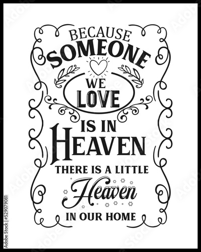 Christmas memorial quote, Someone we love in heaven, text design isolated on white background. Remembering Christmas in heaven. In memory of family love holiday saying vector art.