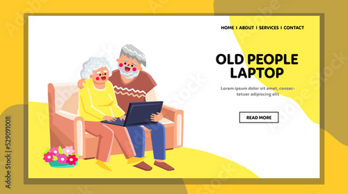 old people laptop vector. computer senior, man home, mature technology, woman couple, happy internet online old people laptop character. people flat cartoon illustration